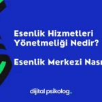 esenlik hizmetleri yönetmeliği